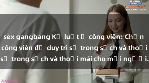 sex gangbang Kỷ luật ở công viên: Chấn chỉnh hành vi sex công viên để duy trì sự trong sạch và thoải mái cho mọi người.