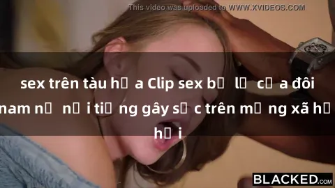 sex trên tàu hỏa Clip sex bị lộ của đôi nam nữ nổi tiếng gây sốc trên mạng xã hội